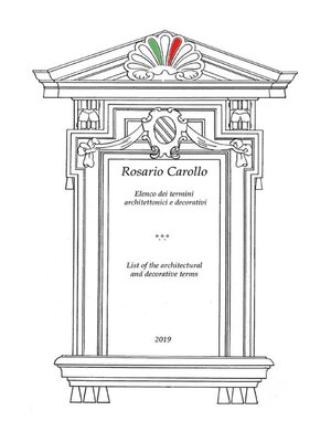 cover image of Elenco dei termini architettonici e decorativi--List of the architectural and decorative terms